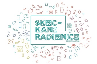 Predstavljamo Zbirku radova „Skockane radionice“