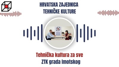 Tehnička kultura za sve: Predstavljanje ZTK grada Imotskog